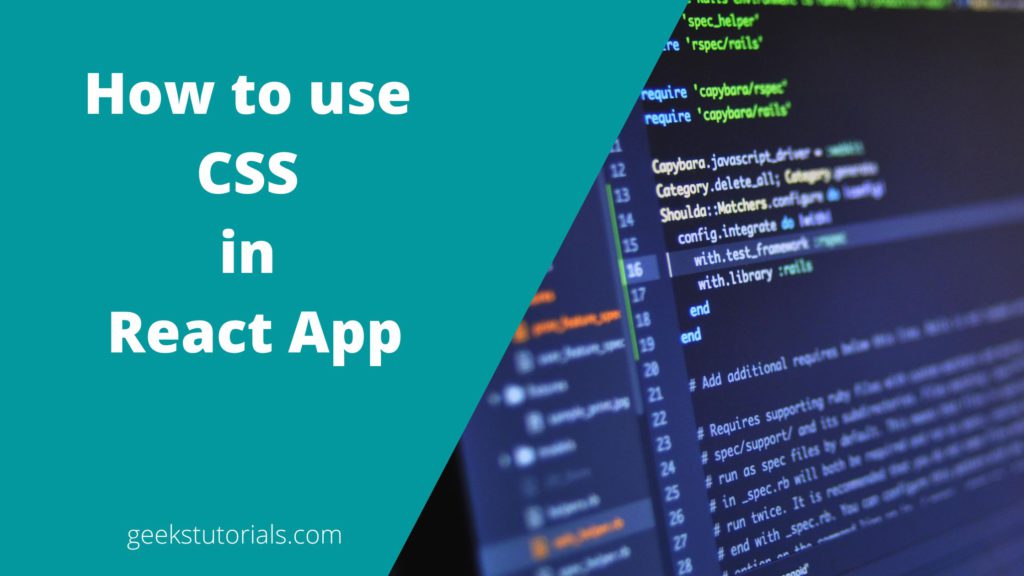  How To Use CSS In React App Geekstutorials